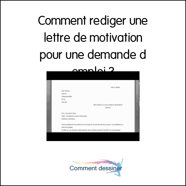 Comment rediger une lettre de motivation pour une demande d emploi